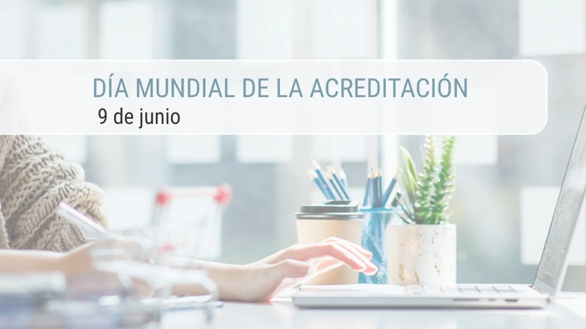 Día Mundial de la Acreditación 2025